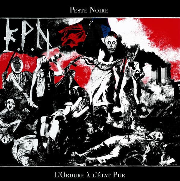 Peste Noire - L'Ordure à l'état Pur - black metal news