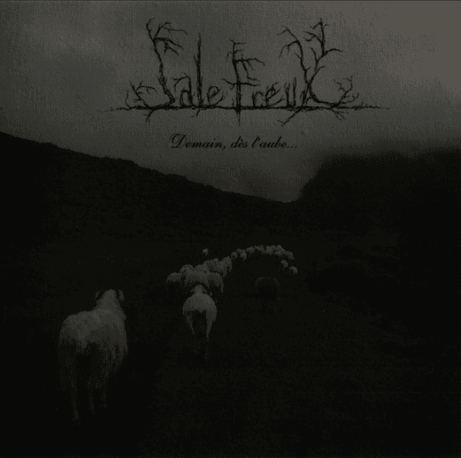 Sale Freux - Demain, dès l'aube... - black metal news